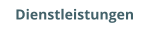 Dienstleistungen